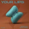 Cover Image for Your Lips Extended Mix