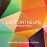 Cover Image for Lay It On The Line Jay Bhana Extended