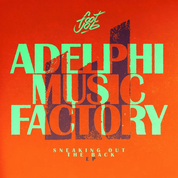 Adelphi Music Factory – Sneaking Out The Back EP on Footjob cover art