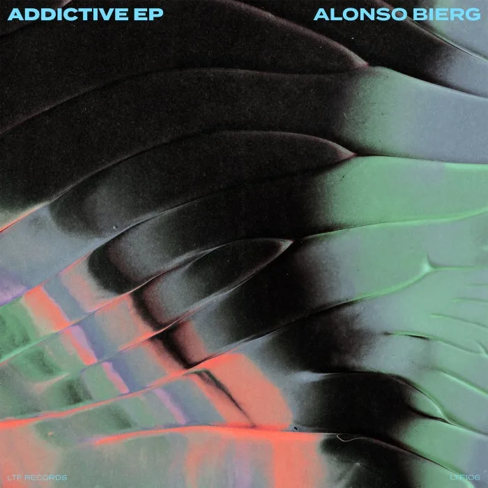 Alonso Bierg, Andre Butano – Addictive EP on LTF Records cover art