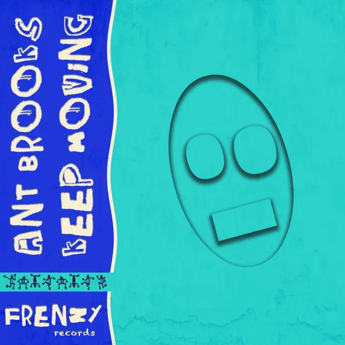 Ant Brooks – Keep Moving on FRENZY cover art