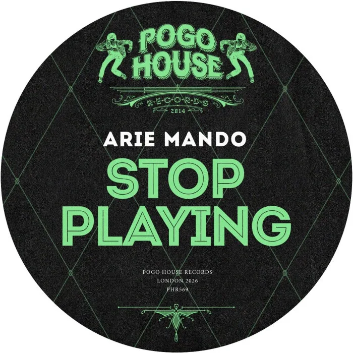 Arie Mando – Stop Playing on Pogo House Records cover art