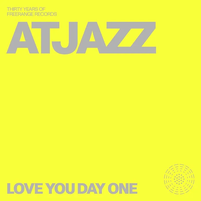 Atjazz - Love You Day One cover art