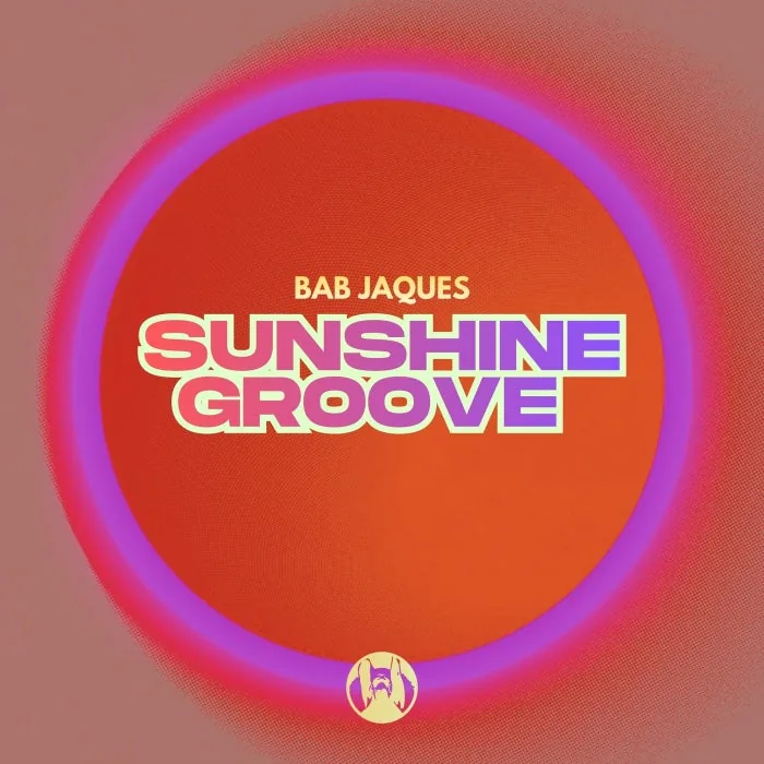 Bab Jaques – Sunshine Groove on PornoStar Records cover art