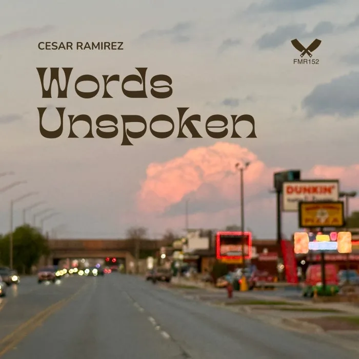 Cesar Ramirez – Words Unspoken on Fresh Meat Records cover art