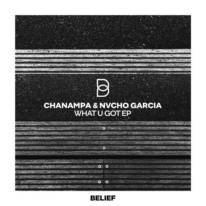 Chanampa, Nvcho Garcia - What U Got EP cover art