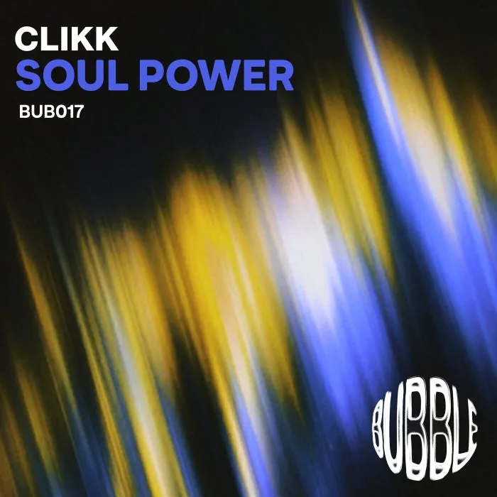 CLIKK – Soul Power on Bubble cover art