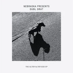 Cover Image: Nebraska, Dubl Drat - The Alter Alter Ego EP on Delusions Of Grandeur