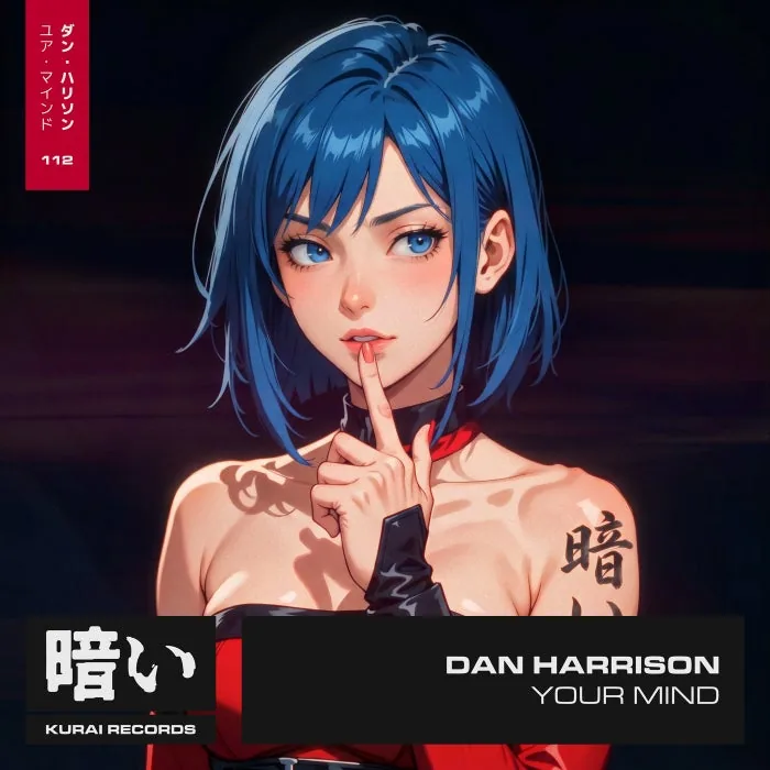 Dan Harrison – Your Mind on Kurai Records cover art