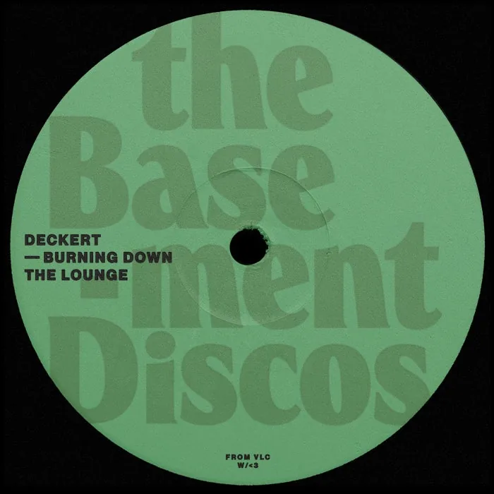 Deckert – Burning Down The Lounge on theBasement Discos cover art
