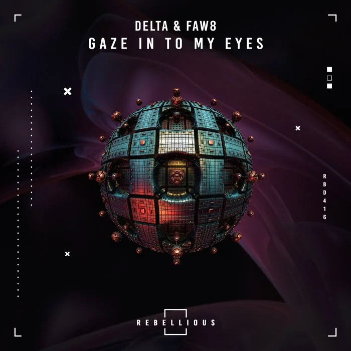 Delta, FAW8 – Gaze In To My Eyes on Rebellious cover art