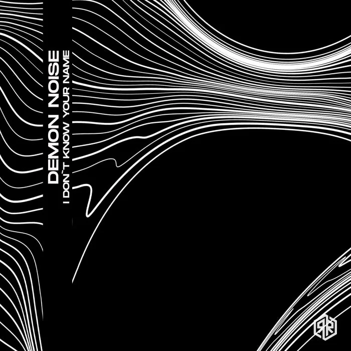 Demon Noise - I Don`t Know Your Name cover art