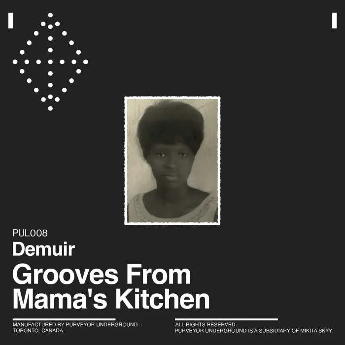 Demuir – Grooves From Mama’s Kitchen on Purveyor Underground Limited cover art