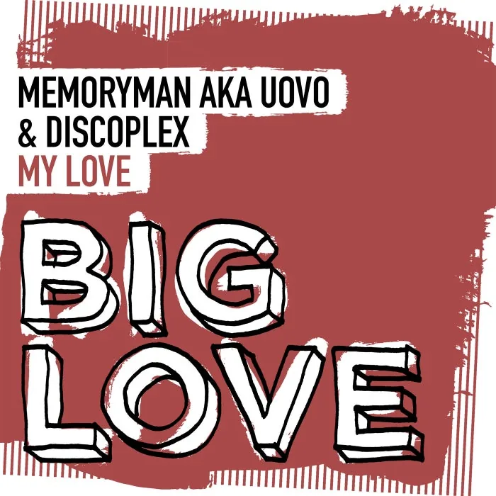 Discoplex, Memoryman aka Uovo - My Love cover art