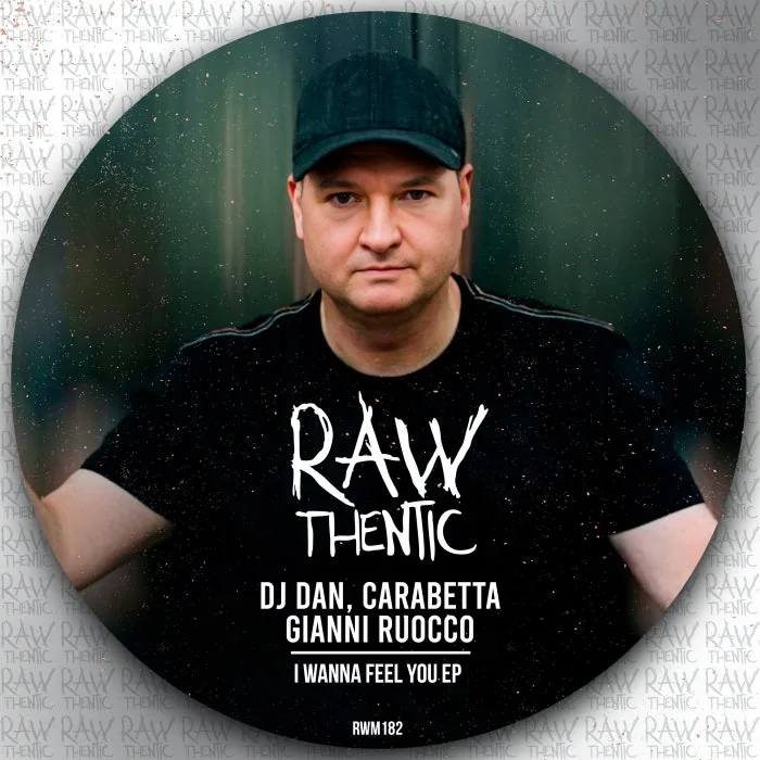 DJ Dan, Gianni Ruocco, Carabetta - I Wanna Feel You EP cover art