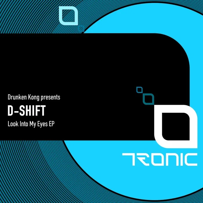 Drunken Kong, D-SHIFT - Look Into My Eyes EP cover art