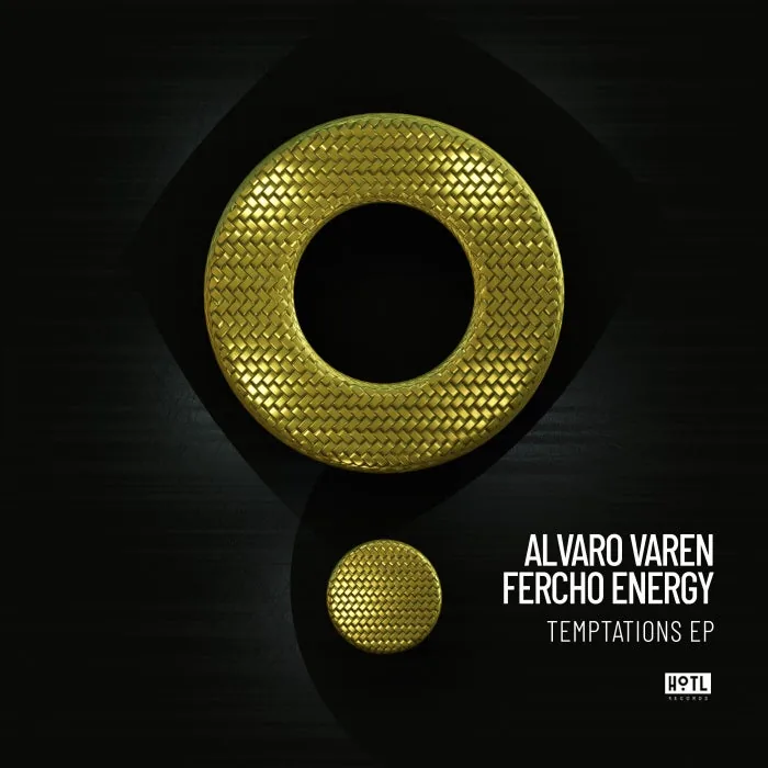 Fercho Energy, Alvaro Varen – Temptations EP on HoTL Records cover art