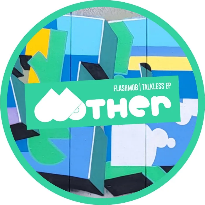 Flashmob – Talkless EP on Mother Recordings cover art
