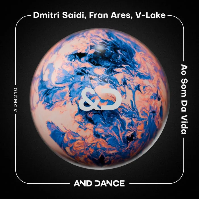 Fran Ares, Dmitri Saidi, V-Lake – Ao Som da Vida (Extended Mix) on And Dance cover art