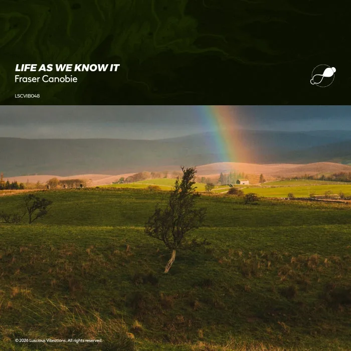 Fraser Canobie – Life as We Know It on Luscious Vibrations cover art