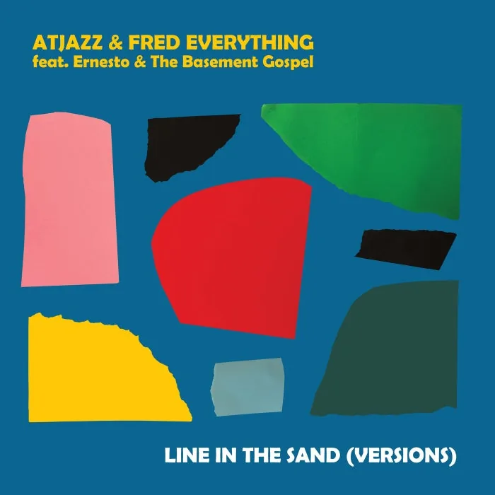 Fred Everything, Atjazz, Ernesto & the Basement Gospel - Line In The Sand (Versions) cover art