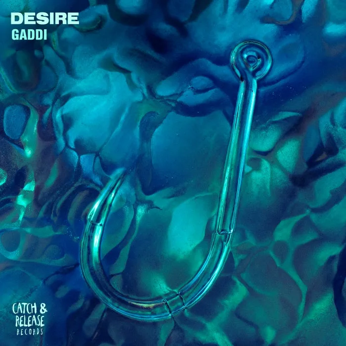 Gaddi – Desire on Catch & Release cover art