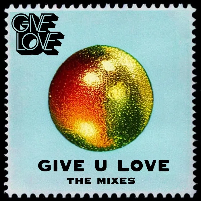 GIVE LOVE - Give U Love (The Mixes) cover art