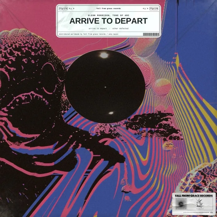 Glenn Morrison, Tone Of Arc – Arrive To Depart on Fall From Grace Records cover art