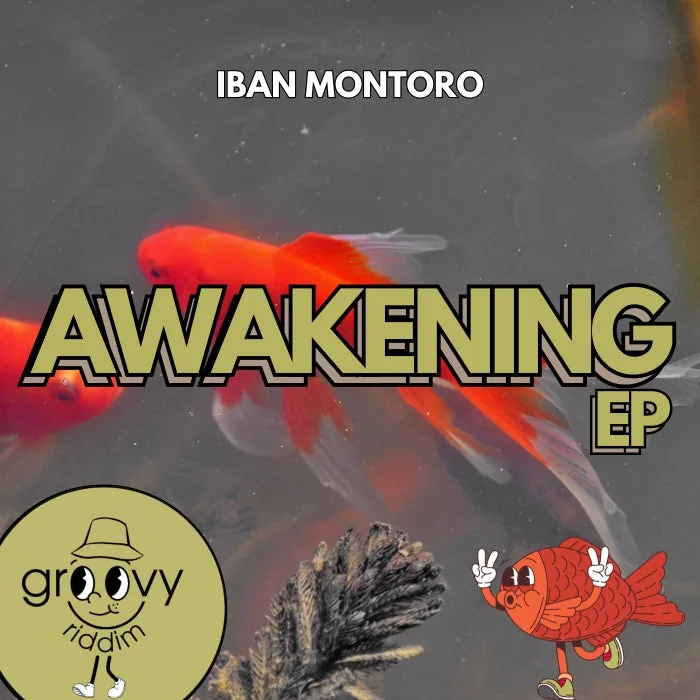 Iban Montoro – Awakening EP on Groovy Riddim Records cover art