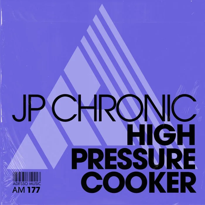 JP Chronic – High Pressure Cooker – Extended Mix on Adesso Music cover art