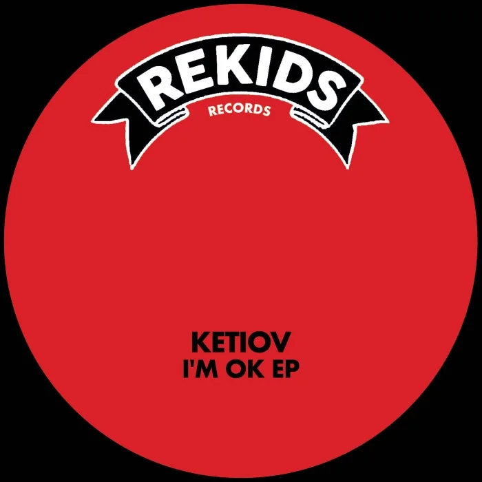 Ketiov, Megane Mercury – I’m OK EP on Rekids cover art