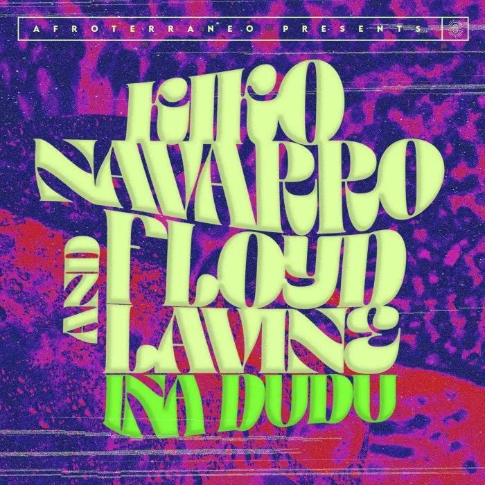 Kiko Navarro, Floyd Lavine – Ina Dudu on Afroterraneo Music cover art