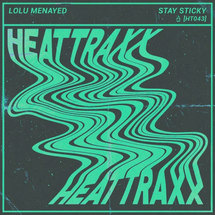 Lolu Menayed – Stay Sticky on Heattraxx cover art
