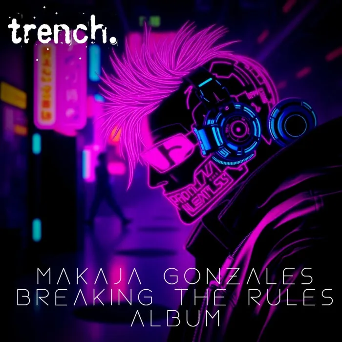 MaKaJa Gonzales - Breaking The Rules cover art