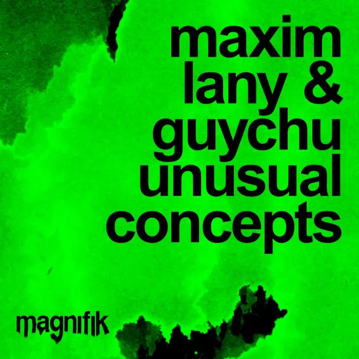 Maxim Lany, Guychu – Unusual Concepts on Magnifik Music cover art