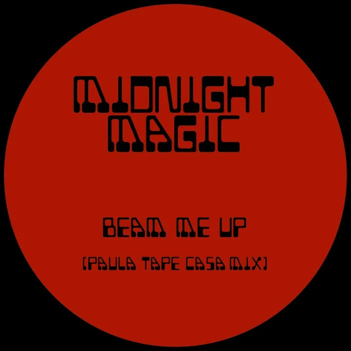Midnight Magic - Beam Me Up (Paula Tape Casa Mix) cover art