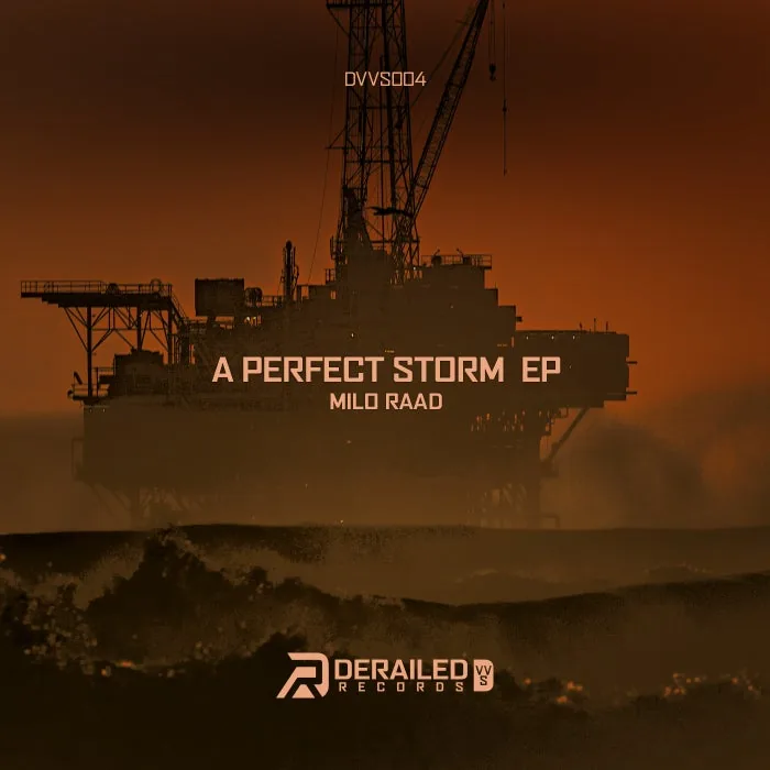 Milo Raad, Derailed Records - A Perfect Storm EP cover art