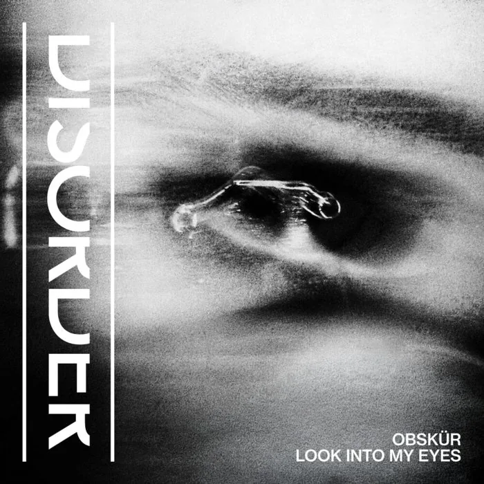Obskür – Look Into My Eyes (Extended Mix) on Disorder cover art