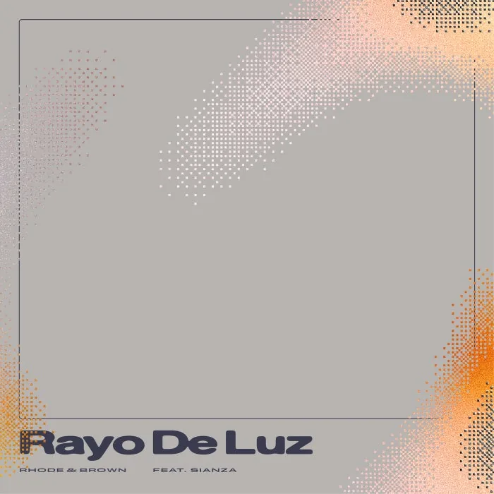 Rhode & Brown, Sianza - Rayo De Luz cover art