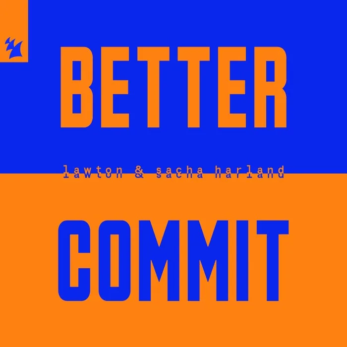 Sacha Harland, LAWTON (UK) - Better Commit cover art