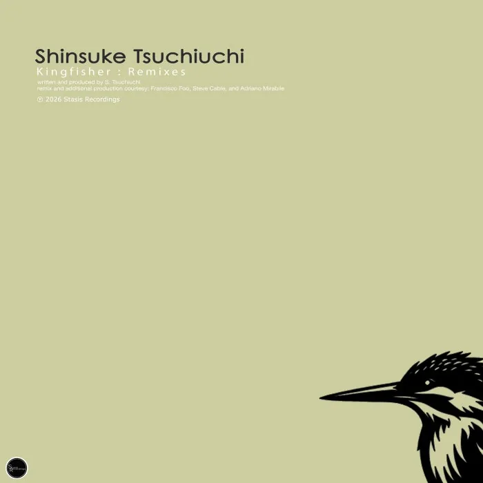 Shinsuke Tsuchiuchi – Kingfisher (Remixes) on Stasis Recordings cover art