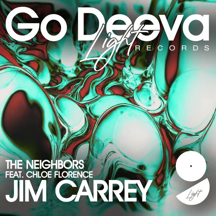 The Neighbors, Chloe Florence – Jim Carrey on Go Deeva Light Records cover art