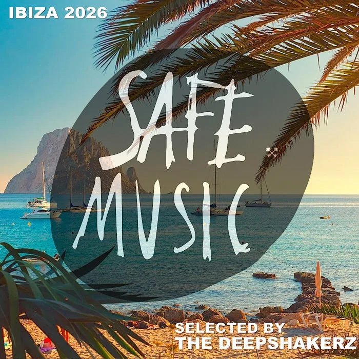 VA - Safe Ibiza 2026 (Selected By The Deepshakerz) cover art