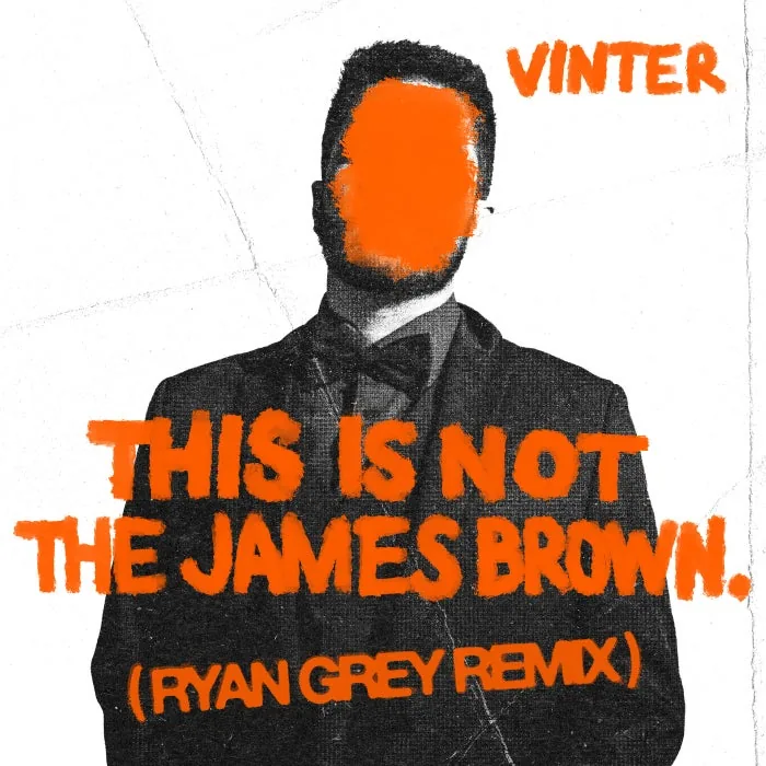 Vinter, Ryan Grey – This Is Not The James Brown (Ryan Grey Remix) on Helix Records cover art