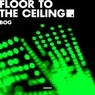 Cover Image for Floor To The Ceiling Original Mix
