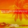 Cover Image for The Music Is So Strong Extended