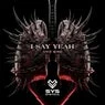 Cover Image for I Say Yeah Original Mix