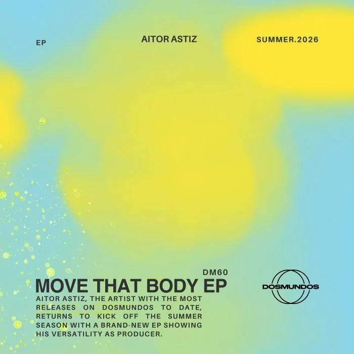 Aitor Astiz - Move That Body EP cover art