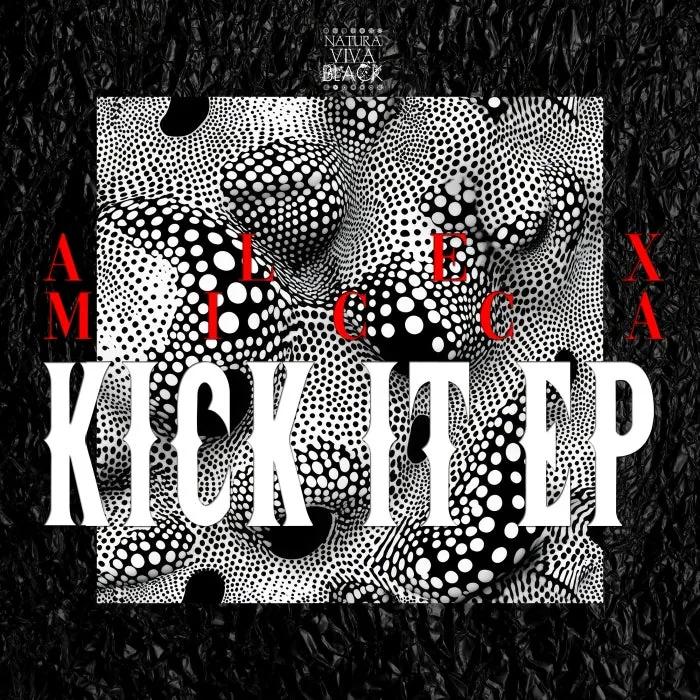 Alex Micca - Kick It Ep cover art