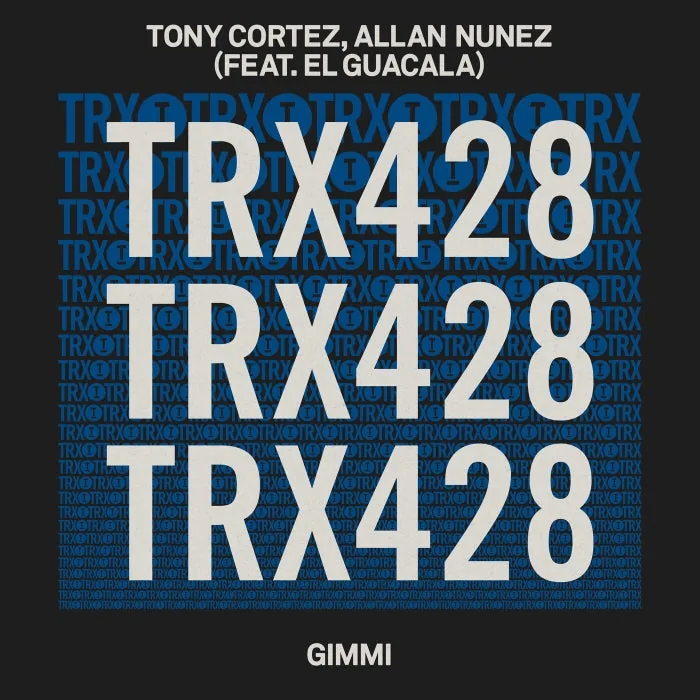 Allan Nunez, Tony Cortez, El Guacala – Gimmi on Toolroom Trax cover art